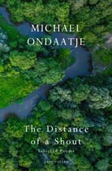 The Distance of a Shout: Selected Poems (ISBN: 9781787336315)