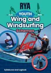 RYA Youth Wing and Windsurfing Schemes (ISBN: 9781910017548)