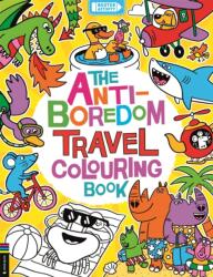 The Anti-Boredom Travel Colouring Book (ISBN: 9781837251414)