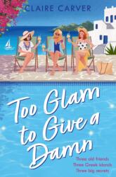 Too Glam to Give a D*mn (ISBN: 9780008801168)