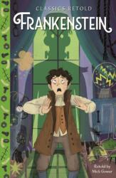 Frankenstein. Classics Retold (ISBN: 9781445197623)