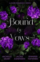 Bound By Vows: A Dark Romance Series (ISBN: 9780263418613)