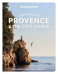 Lonely Planet Experience Provence & the Cote d'Azur (ISBN: 9781837584260)
