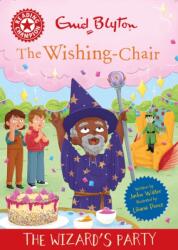 Reading Champion: The Wishing-Chair: The Wizard's Party (ISBN: 9781445196794)