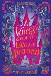 A Witch's Guide to Love and Deception (ISBN: 9781444982374)