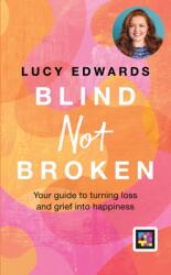 Blind Not Broken (ISBN: 9780600637660)