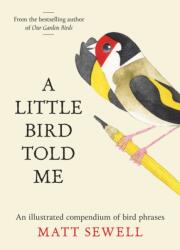 A Little Bird Told Me (ISBN: 9780008781590)