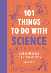 101 Things to do with Science (ISBN: 9781804193563)