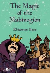 The Magic of the Mabinogion (ISBN: 9781800997783)