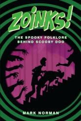 Zoinks! (ISBN: 9781837916702)