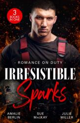 Romance On Duty: Irresistible Sparks (ISBN: 9780263417203)