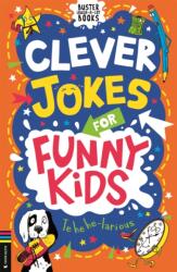 Clever Jokes for Funny Kids (ISBN: 9781837250219)