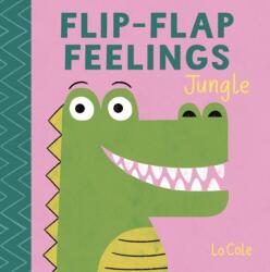 Flip-Flap Feelings: Jungle (ISBN: 9781526384201)
