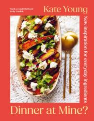 Dinner at Mine? - YOUNG KATE (ISBN: 9781788545303)