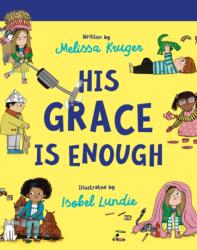 His Grace Is Enough Board Book (ISBN: 9781784988630)