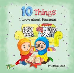 10 Things I Love About Ramadan (ISBN: 9781921772672)