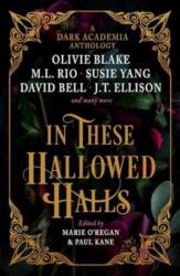 In These Hallowed Halls: A Dark Academia anthology (ISBN: 9781803368078)