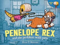 Penelope Rex and the Problem with Pets (ISBN: 9781368089609)