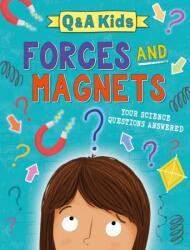 Q and A Kids: Forces and Magnets (ISBN: 9781526324085)