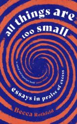 All Things Are Too Small (ISBN: 9780349016221)