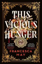 This Vicious Hunger (ISBN: 9780356517629)