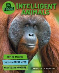 In Focus: Intelligent Animals (ISBN: 9780753473887)