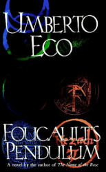 Foucault's Pendulum - Umberto Eco, Eco, William Weaver (ISBN: 9780151327652)