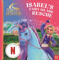 Unicorn Academy: Isabel's Fairy Island Rescue (ISBN: 9781805136071)