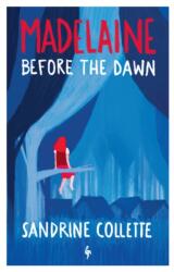 Madelaine Before the Dawn (ISBN: 9781787706170)