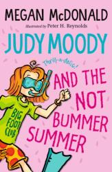 Judy Moody and the NOT Bummer Summer (ISBN: 9781529523942)