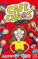 Cafe Chaos: The Way the Cookie Crumbles (ISBN: 9781805134558)