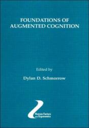 Foundations of Augmented Cognition (ISBN: 9780805858068)