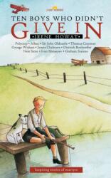 Ten Boys Who Didn't Give in (ISBN: 9781845500351)