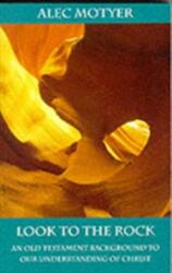 Look to the Rock (ISBN: 9780851111681)