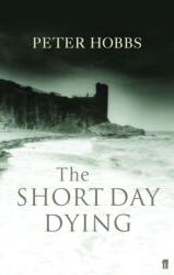 The Short Day Dying (ISBN: 9780571217182)