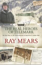 The Real Heroes Of Telemark (ISBN: 9780340830161)