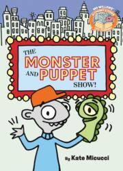 The Monster and Puppet Show! -Elephant & Piggie Like Reading! (ISBN: 9781454952688)
