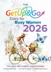 Get Up and Go Diary for Busy Women 2026 (ISBN: 9781068237942)