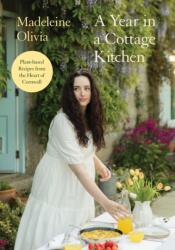 A Year in a Coastal Cottage Kitchen - OLIVIA MADELEINE (ISBN: 9781837833788)
