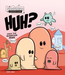 HUH? Asks the Question Mark (ISBN: 9781761402128)