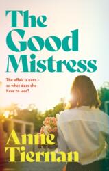 The Good Mistress (ISBN: 9781472299901)