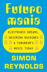 Futuromania (ISBN: 9781399618342)