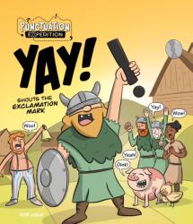 YAY! Shouts the Exclamation Mark (ISBN: 9781761402111)