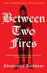Between Two Fires (ISBN: 9781399638371)