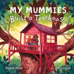 My Mummies Built a Treehouse (ISBN: 9781836290414)