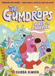 The Gumdrops: Quest for Bravery (ISBN: 9781788957908)