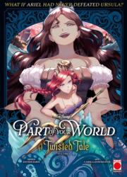 Part of Your World: A Twisted Tale Volume 1 (ISBN: 9781804912348)