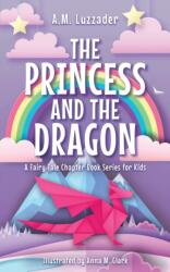 The Princess and the Dragon (ISBN: 9781464268908)