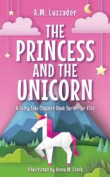 The Princess and the Unicorn (ISBN: 9781464268861)