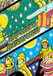 Slow Sleigh to Plankton Downs (ISBN: 9780995756786)